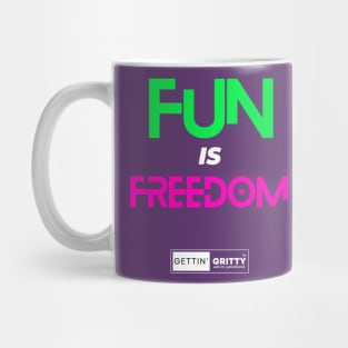 Fun is Freedom Mug